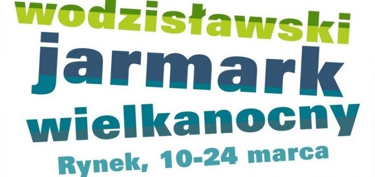 10 marca zaczynamy kolejny Wodzisławski Jarmark Wielkanocny!