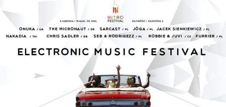 INTRO Electronic Music Festival już niedługo na raciborskim zamku