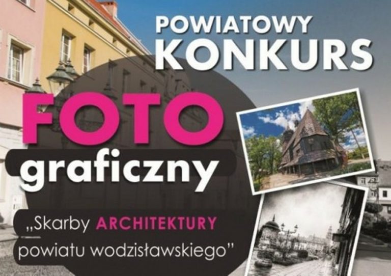 Konkurs fotograficzny: odkryj skarby architektury powiatu