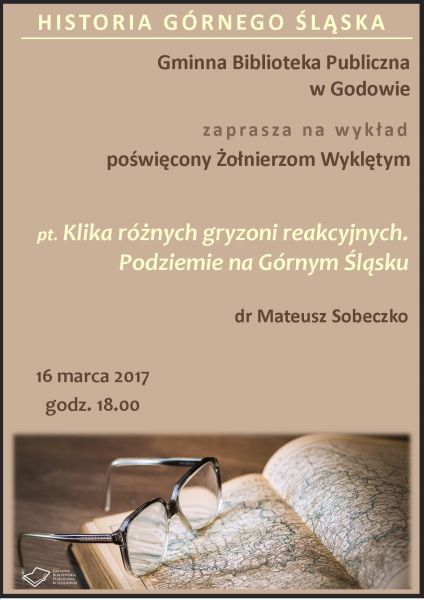 Biblioteka Godów: Podziemie na Górnym Śląsku - wykład